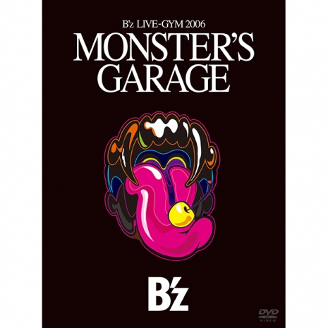 B'z LIVE-GYM 2006  MONSTER'S GARAGE