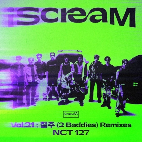 iScreaM Vol. 21 : 2 Baddies Remixes