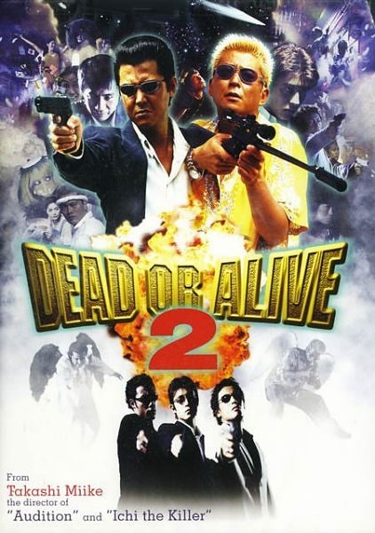 Фильм Живым или мертвым 2 / Dead or Alive 2: Birds / Dead or Alive 2: Tobosha / DEAD OR ALIVE 2　逃亡者
