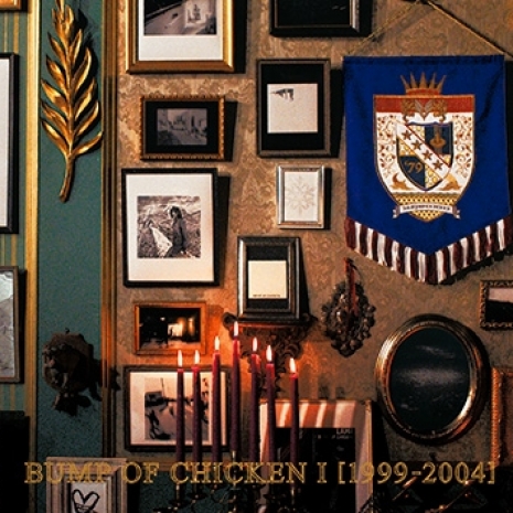 BUMP OF CHICKEN I [1999-2004]