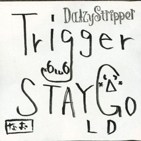 Trigger/STAY GOLD