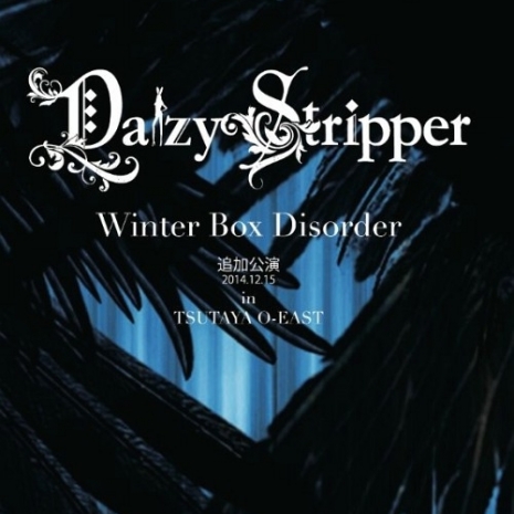“Winter Box Disorder”追加公演2014.12.15 in TSUTAYA O-EAST