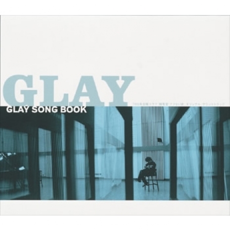 GLAY SONG BOOK