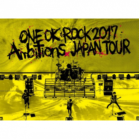 ONE OK ROCK 2017 “Ambitions” JAPAN TOUR