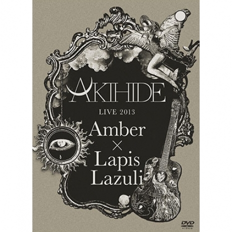 AKIHIDE LIVE 2013“Amber×Lapis Lazuli”
