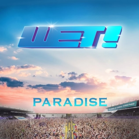 Paradise [WET! Official Theme]