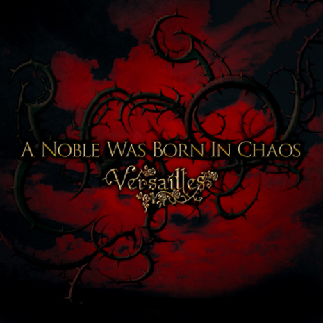 A Noble Was Born In Chaos