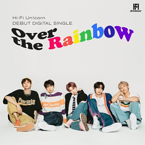 Over the Rainbow (Hi-Fi Un!corn)