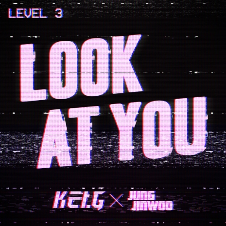 Kei.G Lv.3 'Look at You'