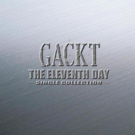 THE ELEVENTH DAY ～SINGLE COLLECTION～