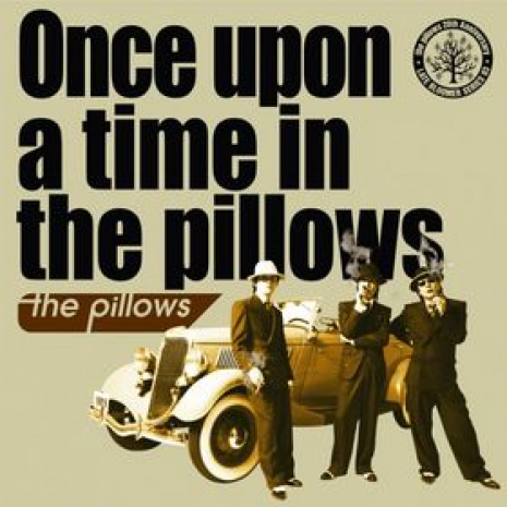 Once upon a time in the pillows
