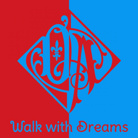 Walk with Dreams