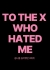 Той, что ненавидела меня 2 / To the X Who Hated Me Season 2 /  싫어했던 X에게 시즌2