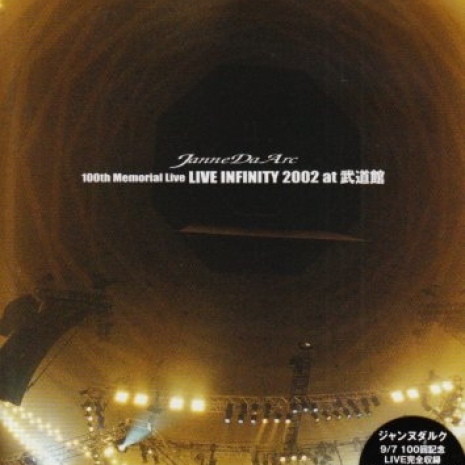 100th Memorial Live LIVE INFINITY 2002 at 武道館