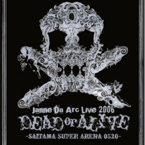 Live 2006 DEAD or ALIVE -SAITAMA SUPER ARENA 05.20-