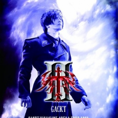 GACKT VISUALIVE ARENA TOUR 2009 REQUIEM ET REMINISCENCE II FINAL～鎮魂と再生～