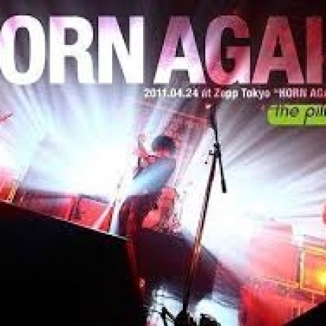 BORN AGAIN 2011.04.24 at Zepp Tokyo“HORN AGAIN TOUR”
