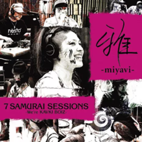 7 SAMURAI SESSIONS -We're KAVKI BOYZ-