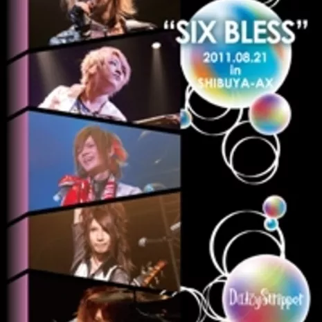 SIX BLESS 2011.08.21 in SHIBUYA-AX