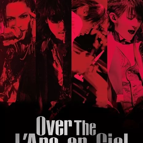 DOCUMENTARY FILMS ～WORLD TOUR 2012～「Over The L'Arc-en-Ciel」