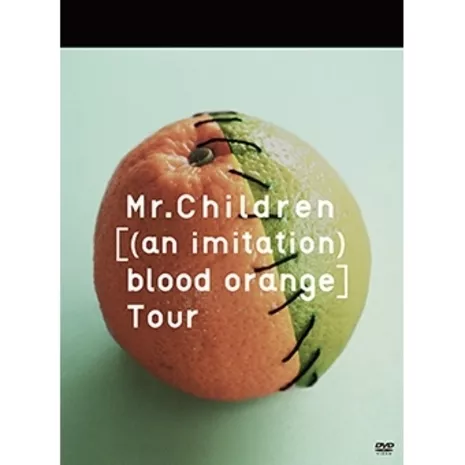 Mr.Children［(an imitation) blood orange］Tour