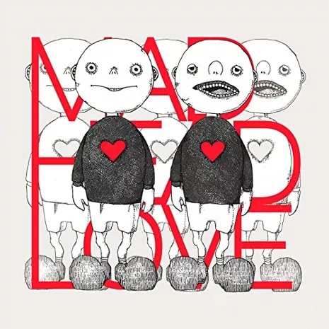 MAD HEAD LOVE / ポッピンアパシー