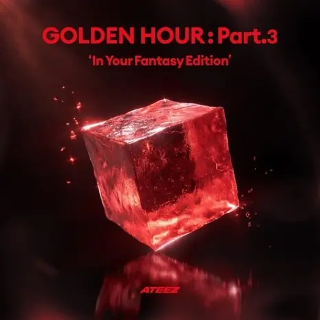 GOLDEN HOUR : Part.3 'In Your Fantasy Edition