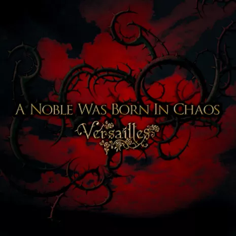 A Noble Was Born In Chaos