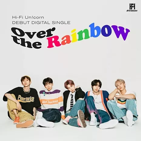 Over the Rainbow (Hi-Fi Un!corn)