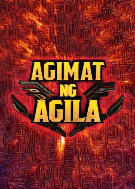 Дорама Испытание орла / The Eagle’s Quest  / Agimat ng Agila Season 1