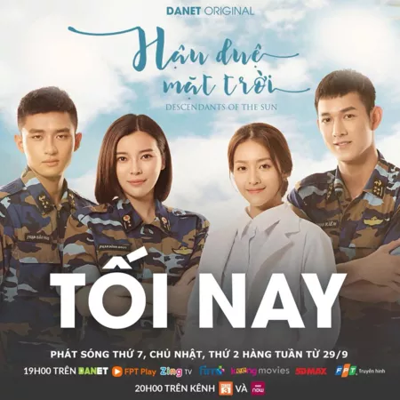 Дорама Потомки солнца (Вьетнам) / Descendants Of The Sun / Hậu duệ mặt trời