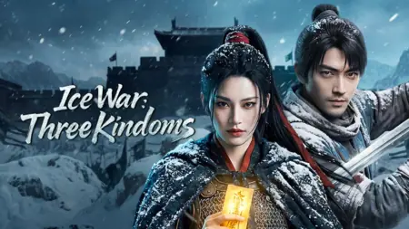 Дорама Оледеневшие: война трёх королевств / Ice War: Three Kingdoms / 冰封三国