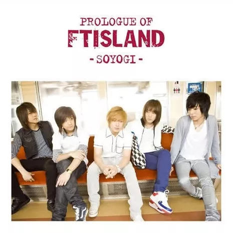 Prologue of F.T. Island: Soyogi